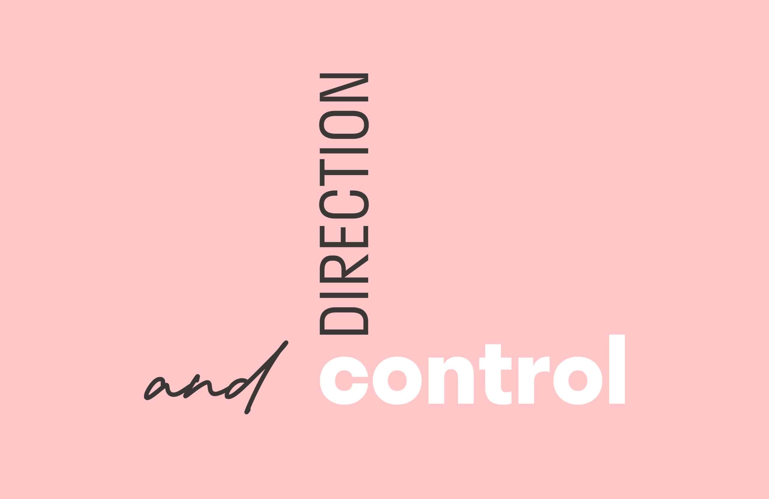 Text: Direction and control