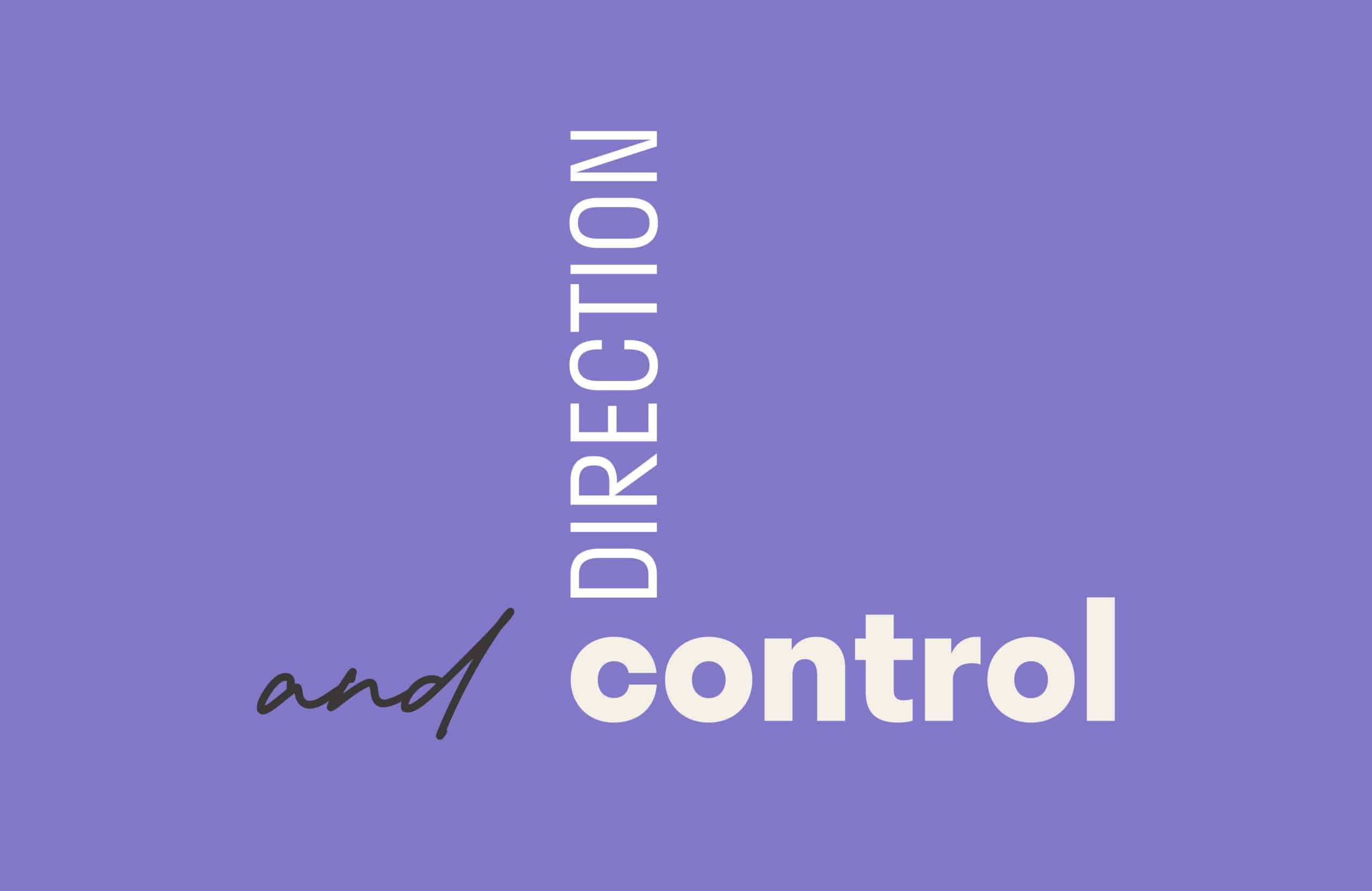 Text: Direction and control