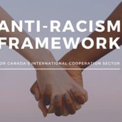 Two hands holding one another with the heading, "Anti-Racism Framework: For Canada's International Cooperation Sector"