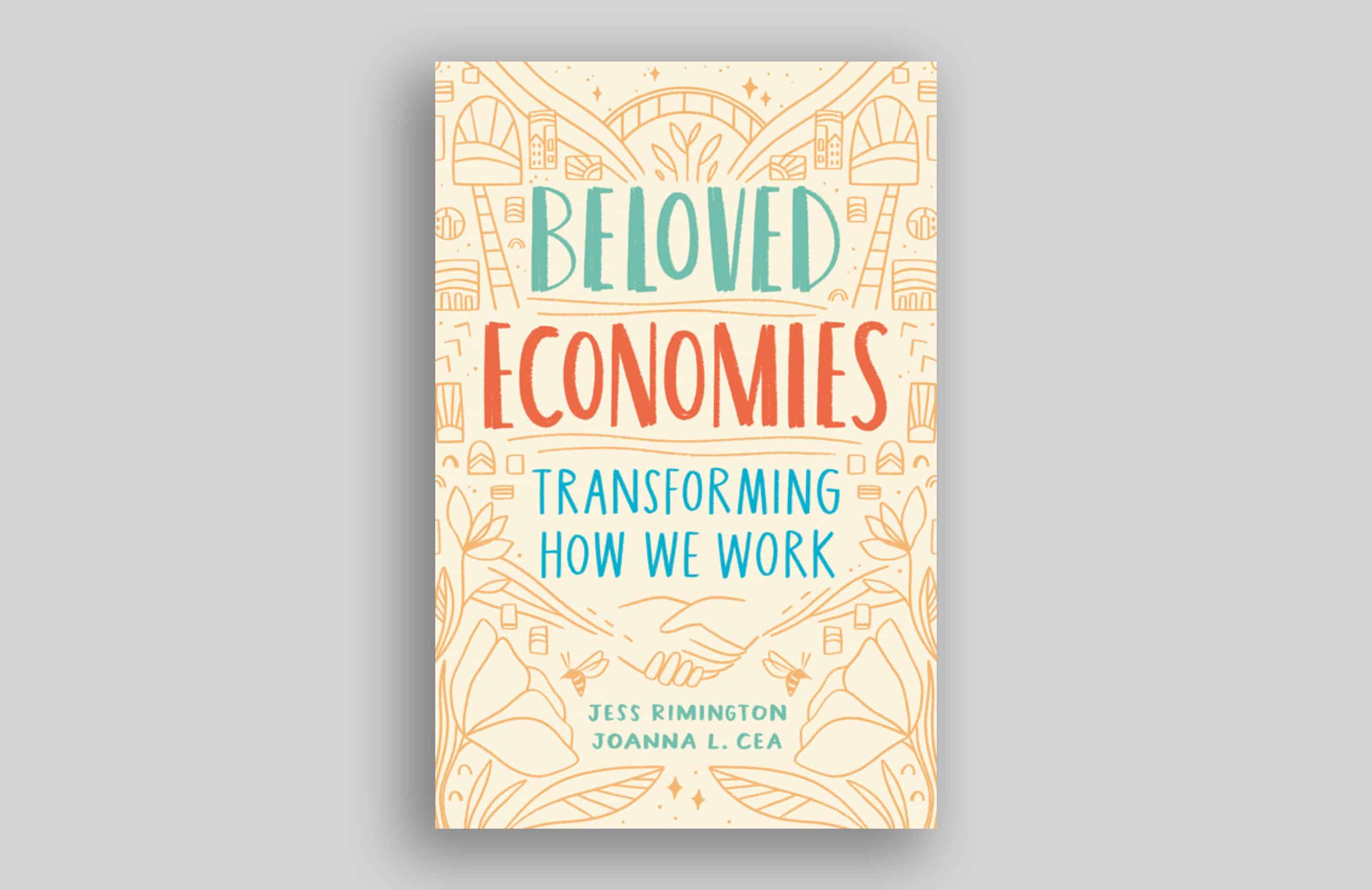 Book cover image: Beloved Economies: Transforming How We Work